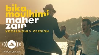 Maher Zain amp Mustafa Ceceli  Bika Moulhimi  Vocals Only  بدون موسيقى  Official Music Video [upl. by Iram]