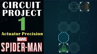 Circuit Project 1 quotActuator Precisionquot Guide  Marvels Spiderman [upl. by Julius]