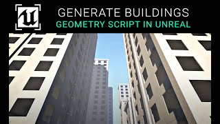 Unreal Engine 53  Building Generation With GeometryConstruction Script [upl. by Ettegroeg931]