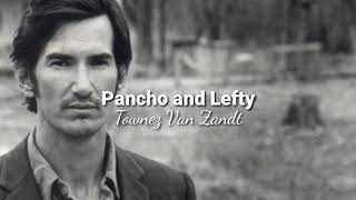 quotPancho and Leftyquot  Townes Van Zandt TraduçãoLyrics [upl. by Natika701]