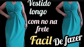 Como fazer vestido longo com no na frente  PARA INICIANTES NA COSTURA diy costura [upl. by Alys]