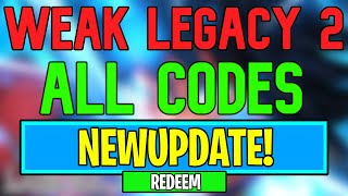 New Weak Legacy 2 Codes  Roblox Weak Legacy 2 Codes August 2024 [upl. by Meras]