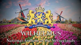 Wilhelmus  National Anthem of the Netherlands [upl. by Gamali]