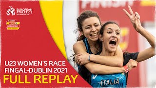 BRILLIANT Battocletti  U23 Women’s Race  SPAR European Cross Country Championships 2021 [upl. by Xonk]