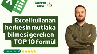 Excel Kullanan Herkesin Bilmesi Gereken TOP 10 Formül  Oğuzhan ÇOLAK [upl. by Aguste435]