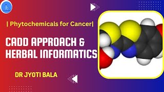 CADD approach and Phytochemicals for Anticancer Drug Designing  Bioinformatics amp Cheminformatics [upl. by Atkins358]