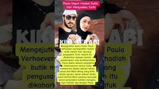 Paula dapet butik dari pengusaha Turki beritaterkini shortvideo paulaverhoeven [upl. by Cheffetz]