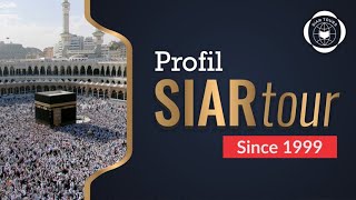 Siar Tour  Profil Travel Umrah [upl. by Philoo]