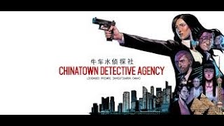 Chinatown Detective Agency [upl. by Gabriella]