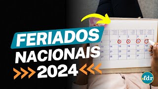 QUAL SERÁ O PRÓXIMO FERIADO DE 2024 VEJA O CALENDÁRIO COM TODAS AS DATAS DO ANO [upl. by Grover]