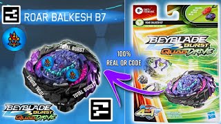 ROAR BALKESH B7 QR CODE  ALL BALKESH QR CODE BEYBLADE BURST QUADDRIVE APP [upl. by Earased567]