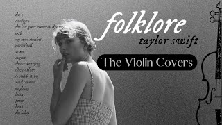 Folklore  Full length album covered on Violin  1 hour of Taylor Swift music [upl. by Hammel]