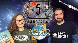 AstroNavigators  Board Game Review  5 Reasons to Play [upl. by Nygem]