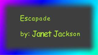 Escapade by Janet Jackson with Lyrics [upl. by Sigsmond894]