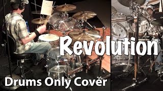 Revolution  Drums Only Cover [upl. by Reena]