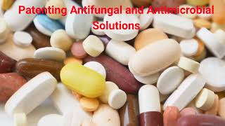 Warding Off Diseases Antifungal amp Antimicrobial Drug Patents [upl. by Notned]