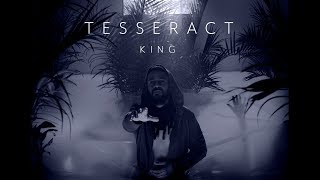 TesseracT  King from Sonder [upl. by Madonia]