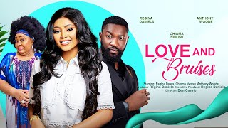 LOVE AND BRUISES  REGINA DANIELS CHIOMA NWOSU ANTHONY WOODE 2023 latest nigerian movies [upl. by Anelahs]