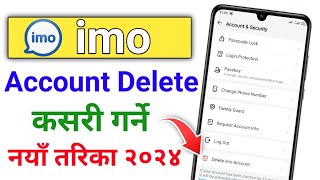 Imo account delete kasari garneHow to delete imo account 2024  imo account permanently delete [upl. by Hurlee]