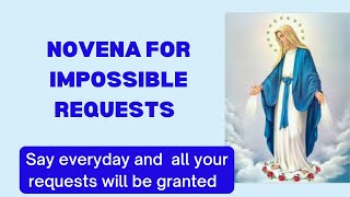 NOVENA FOR IMPOSSIBLE REQUESTS  Very Powerful novena  All your requests will be granted [upl. by Damon434]