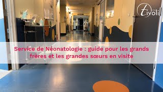 Visite au sein du service de Néonatologie pour les grands frères et les grandes sœurs [upl. by Forsyth]