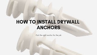 How to Install Drywall Anchors  How to Choose the Right Anchor [upl. by Inaflahk]