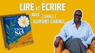 Lire et écrire avec Camille Aumont Carnel [upl. by Rj]