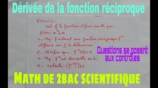 derivee de la fonctions reciproqueniveau 2bac pc et svt et sm etseco [upl. by Abraham]