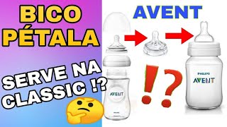 BICO PÉTALA SERVE NA MAMADEIRA CLASSIC  AVENT  Edleuza Vitor Diy [upl. by Kayne]