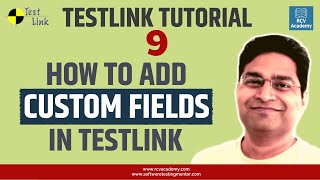 TestLink Tutorial 9  Adding Custom Fields in TestLink [upl. by Winters]