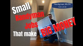 Small Handyman Jobs That Make BIG MONEY  Handyman WLOG S 3  E 3 [upl. by Phare]