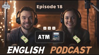 English Learning Podcast Conversation  English Podcast For Advanced  Episode 18 [upl. by Sabrina471]