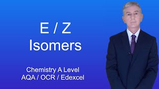 A Level Chemistry Revision quotE  Z Isomersquot [upl. by Jelena]