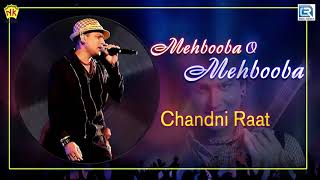 Mehbooba O Mehbooba Dj Remix Version  Hindi Love Song  Zubeen Garg  Chandni Raat NK Production [upl. by Xel]