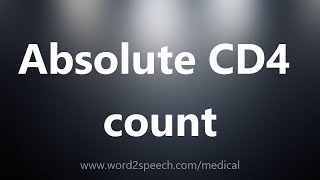 Absolute CD4 count  Medical Definition [upl. by Shalom]