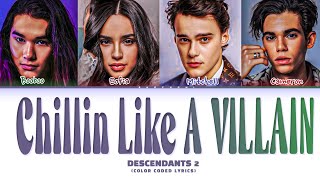 Descendants 2 Chillin Like A Villain Lyrics Color Coded Lyrics [upl. by Ribble]