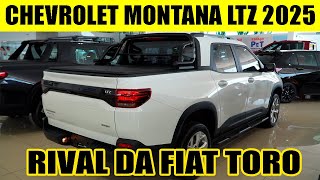 APRESENTANDO A PICAPE CHEVROLET MONTANA LTZ 2025 [upl. by Jacobo]