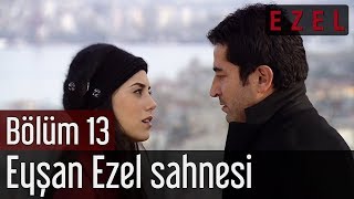 Ezel 13Bölüm Eyşan Ezel Sahnesi [upl. by Fenwick]