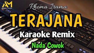 TERAJANA KARAOKE REMIX NADA COWOK cipt rhoma irama  cover azura musik [upl. by Ragnar]