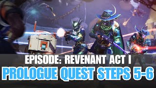 Revenant Act I  Prologue quest steps 56 Destiny 2 [upl. by Amarillis12]