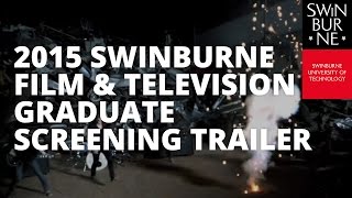 2015 Swinburne Film and Television Graduate Screening Trailer [upl. by Ahsratan]