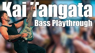 Kai Tangata  Bass Playthrough [upl. by Schalles]