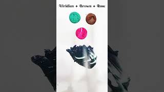 quotVIRIDIAN VS BROWN VS ROSE COLOR  COLOR MIXINGquotcolormixingrelaxingsatisfyingarttrendingshorts [upl. by Etennaej]