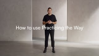 How do I use Practicing the Ways resources [upl. by Agem328]