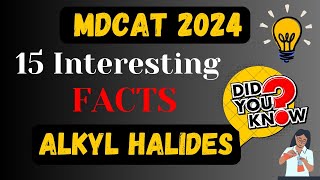 Alkyl halidesOrganic chemistry MDCAT 15 Interesting Facts Series Most Important MCQsMDCAT 2024 [upl. by Reinnej]