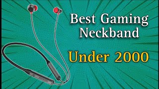 Best Budget Neckband Under 2000  blootooth neckband 2000 in 2024 [upl. by Gabbi]