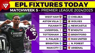 🔴 EPL FIXTURES TODAY MATCHWEEK 5  PREMIER LEAGUE MATCH SCHEDULE 20242025 [upl. by Dnamra]