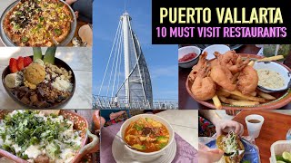 10 MUST VISIT Restaurants in Puerto Vallarta FOOD TOUR 🌮 [upl. by Eikceb]