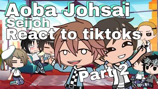 Aoba Johsai Seijoh react to tiktoks  Part 2 [upl. by Benson]