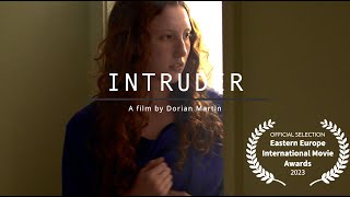 INTRUDER⏐AwardWinning Film [upl. by Hannaj]